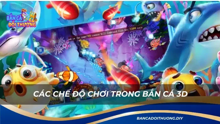 chi tiết các chế độ chơi hiện có tại cổng game bắn cá